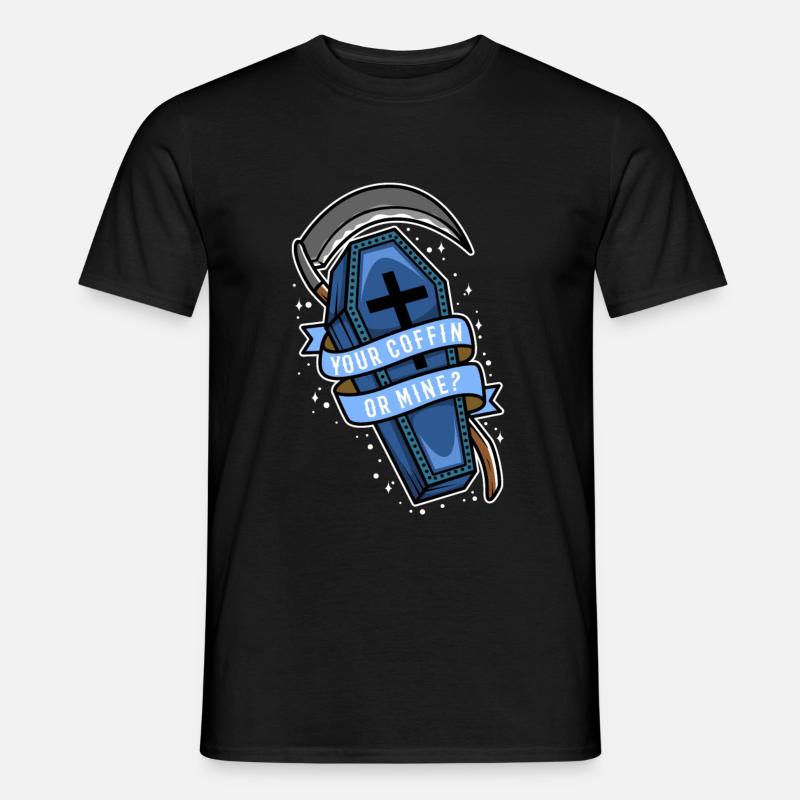 Your coffin or mine? - Männer T-Shirt - Schwarz