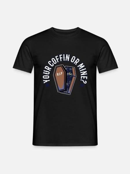 Your coffin or mine? - Men's T-Shirt - black