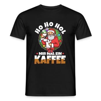 Ho Ho Hol mir mal ein Kaffee - Männer T-Shirt - Schwarz - Vorne - AI Model Male 178 light (178cm)