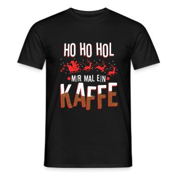 Ho Ho Hol mir mal ein Kaffee - Männer T-Shirt - Schwarz - Vorne - AI Model Male 178 light (178cm)