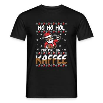 Ho Ho Hol mir mal ein Kaffee - Männer T-Shirt - Schwarz - Vorne - AI Model Male 178 light (178cm)