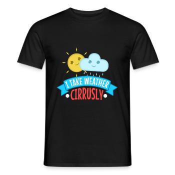 I Take Weather Cirrusly - Men's T-Shirt - black - Front - AI Model Male 178 light (178cm)