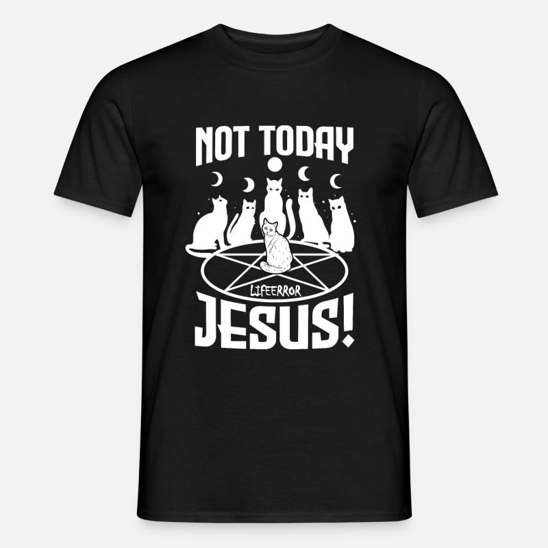 Not Today Jesus - Lifeerror - Men's T-Shirt - black
