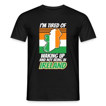 Im tired of waking up and not being in Ireland - Men's T-Shirt - black - Front - AI Model Male 178 light (178cm)