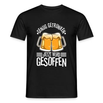 Genug getrunken jetzt wird gesoffen - Männer T-Shirt - Schwarz - Vorne - AI Model Male 178 light (178cm)