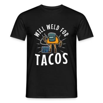 Will Weld For Tacos - Men's T-Shirt - black - Front - AI Model Male 178 light (178cm)
