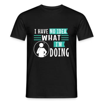 I have no idea what im doing - Men's T-Shirt - black - Front - AI Model Male 178 light (178cm)