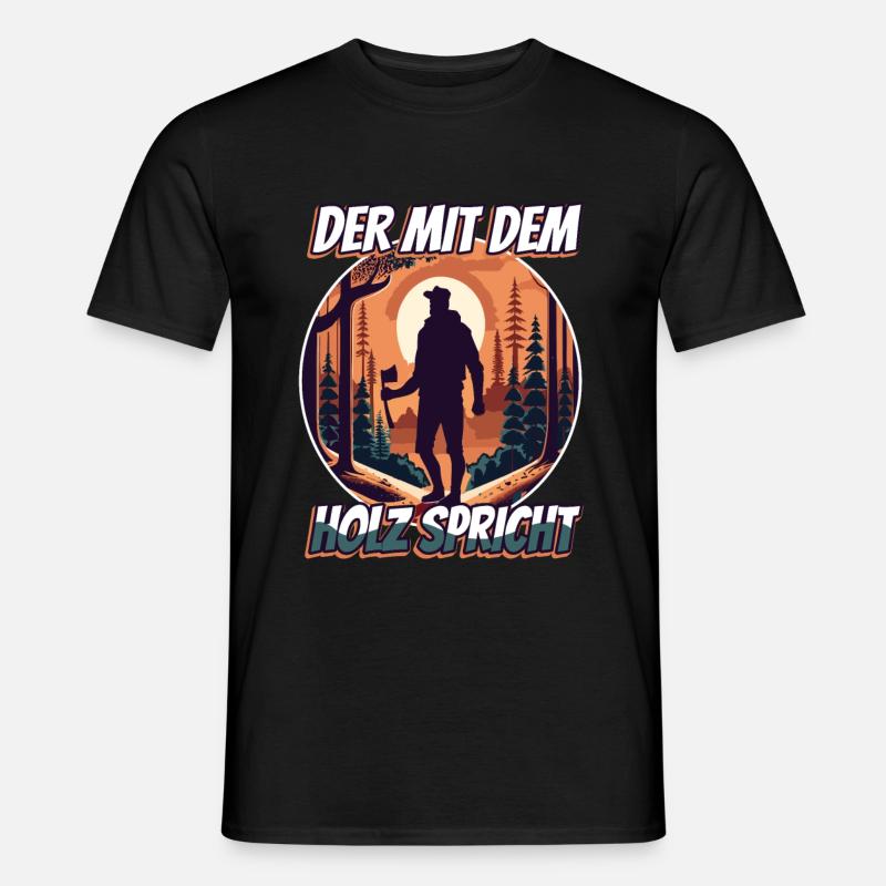 Der mit dem Holz spricht - Männer T-Shirt - Schwarz