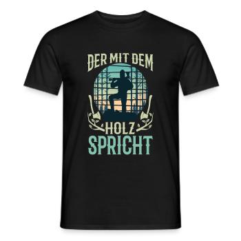 Der mit dem Holz spricht - Männer T-Shirt - Schwarz - Vorne - AI Model Male 178 light (178cm)