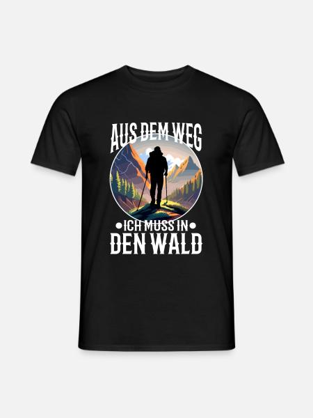 Aus dem weg ich muss in den Wald - Männer T-Shirt - Schwarz
