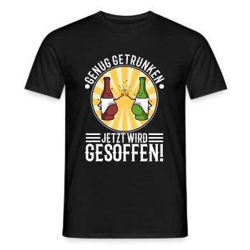 Genug getrunken jetzt wird gesoffen - Männer T-Shirt - Schwarz - Vorne - AI Model Male 178 light (178cm)