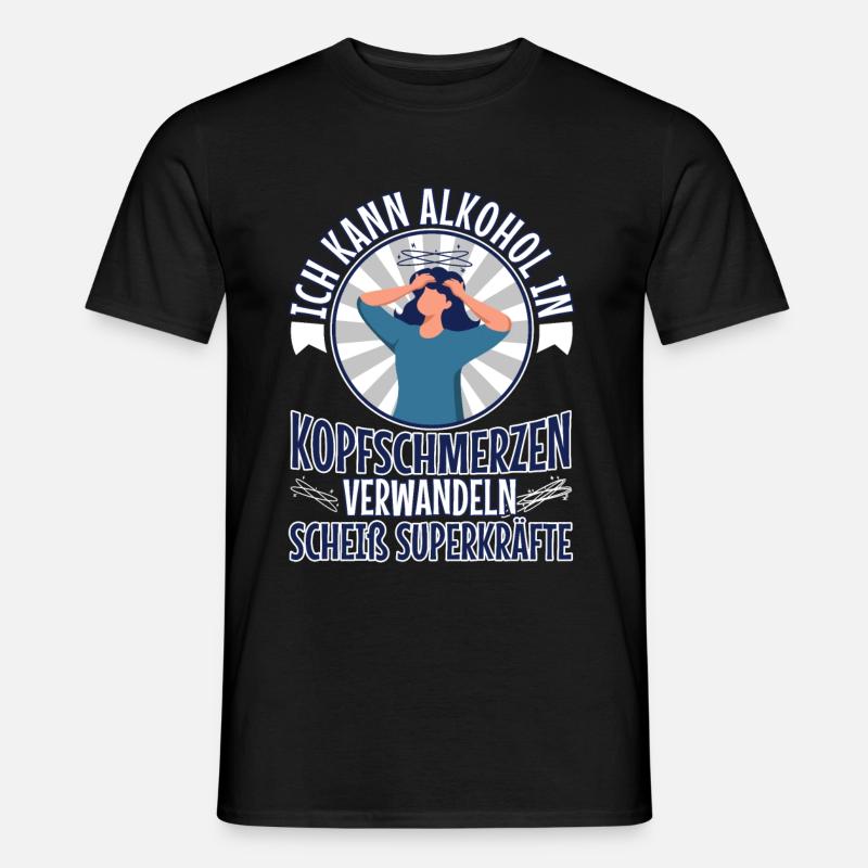Turn alcohol into a headache - Men's T-Shirt - black