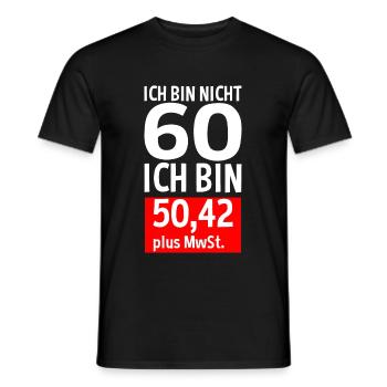 60 Jahre Plus MwSt 60. Geburtstag Spruch Geschenk - Männer T-Shirt - Schwarz - Vorne - AI Model Male 178 light (178cm)