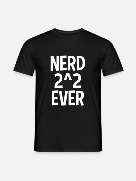 Nerd 2^2 Ever Nerd For Ever Nerd 4 Ever Mathe Gag - Männer T-Shirt - Schwarz
