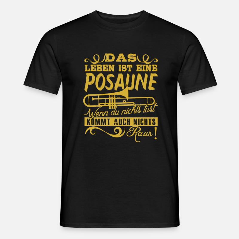 Das Leben ist eine Posaune! - Männer T-Shirt - Schwarz