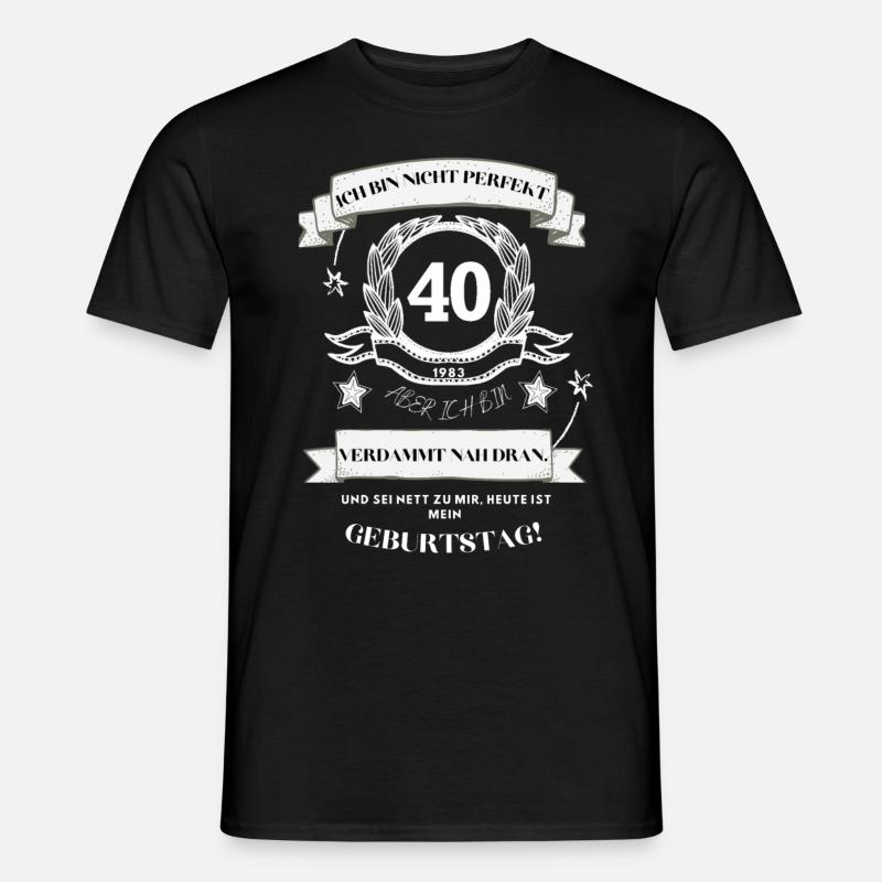 Ich bin nicht perfekt 40 - Geburtstagsgeschenk fun - Männer T-Shirt - Schwarz