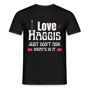 I Love Haggis Just Don't Ask What's In It - Men's T-Shirt - black - Front - AI Model Male 178 light (178cm)