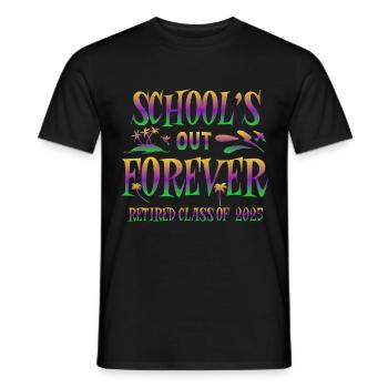 L’école est finie pour toujours, la classe retraitée de 2025 dit - T-shirt homme - noir - Devant - AI Model Male 178 light (178cm)