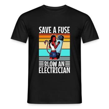 Save a Fuse Blow an Electrician - Men's T-Shirt - black - Front - AI Model Male 178 light (178cm)