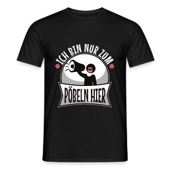 Ich bin nur zum pöbeln hier - Männer T-Shirt - Schwarz - Vorne - AI Model Male 178 light (178cm)