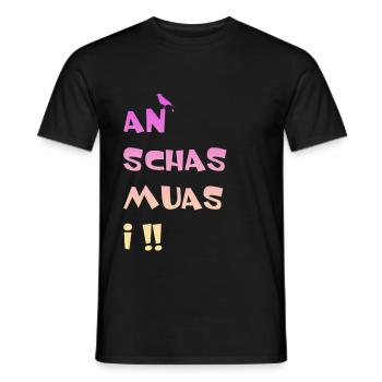 An Schas muas i - Männer T-Shirt - Schwarz - Vorne - AI Model Male 178 light (178cm)