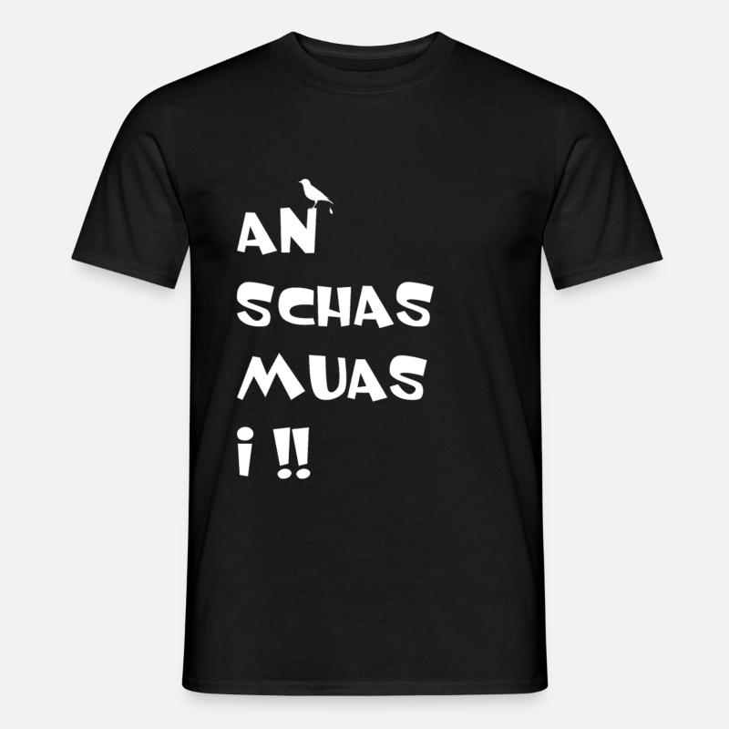An Schas muas i - Männer T-Shirt - Schwarz
