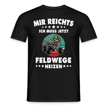 Quad Quadbike Feldwege Mir reichts Spruch Quads - Männer T-Shirt - Schwarz - Vorne - AI Model Male 178 light (178cm)