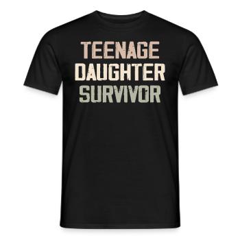 Teenage Daughter Survivor Funny Father's Day Quote - T-shirt homme - noir - Devant - AI Model Male 178 light (178cm)