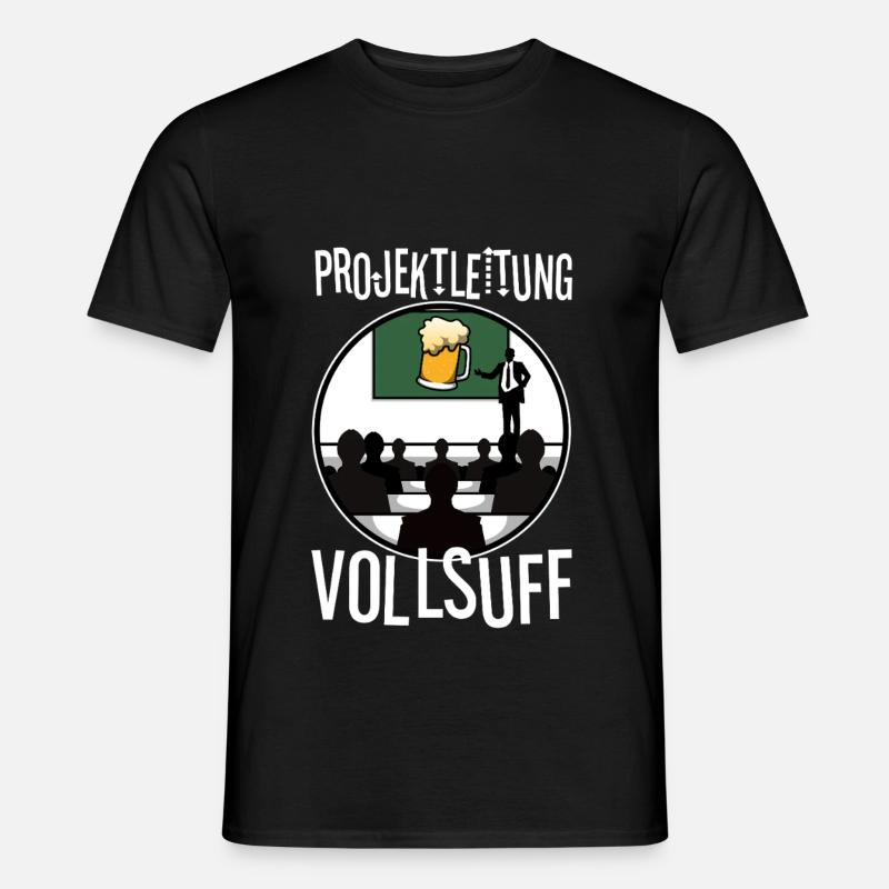 Projektleitung Vollsuff - Männer T-Shirt - Schwarz