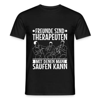 Freunde sind Therapeuten mit denen man saufen kann - Männer T-Shirt - Schwarz - Vorne - AI Model Male 178 light (178cm)
