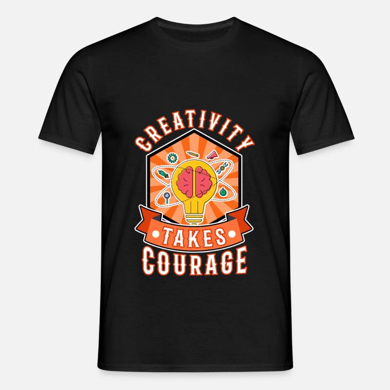 Creativity Takes Courage - Men's T-Shirt - black