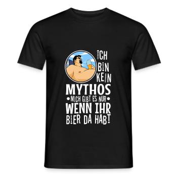 Kein Mythos mich gibt es nur wenn ihr Bier da habt - Männer T-Shirt - Schwarz - Vorne - AI Model Male 178 light (178cm)