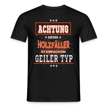 Holzfäller, einfach nur ein geiler Typ - Männer T-Shirt - Schwarz - Vorne - AI Model Male 178 light (178cm)