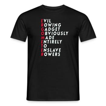 Funny Rowing - Ergometer Quote - Men's T-Shirt - black - Front - AI Model Male 178 light (178cm)