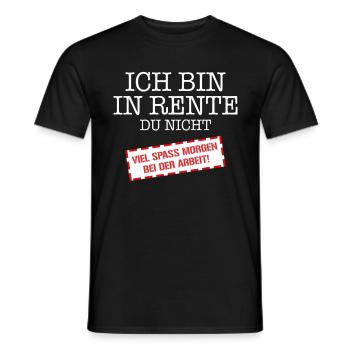 Pension pensioners have fun tomorrow at work - Men's T-Shirt - black - Front - AI Model Male 178 light (178cm)
