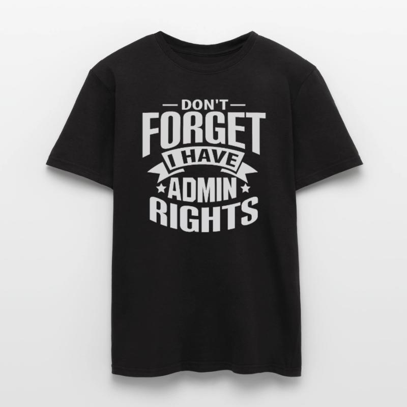 IT Technician Admin Rights Gift Gift Men's T-Shirt