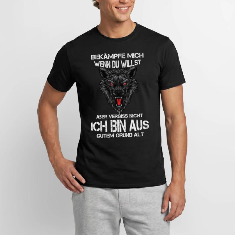 Bekämpfe mich wenn Du willst Männer T-Shirt