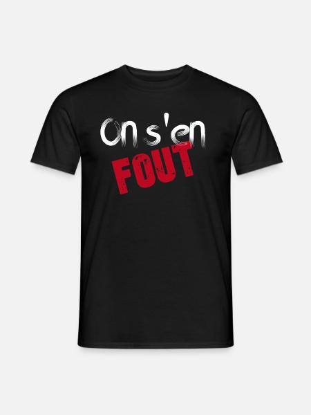 On s'en fout - T-shirt homme - noir