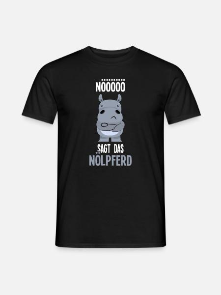 Nö sagt das Nölpferd - Männer T-Shirt - Schwarz