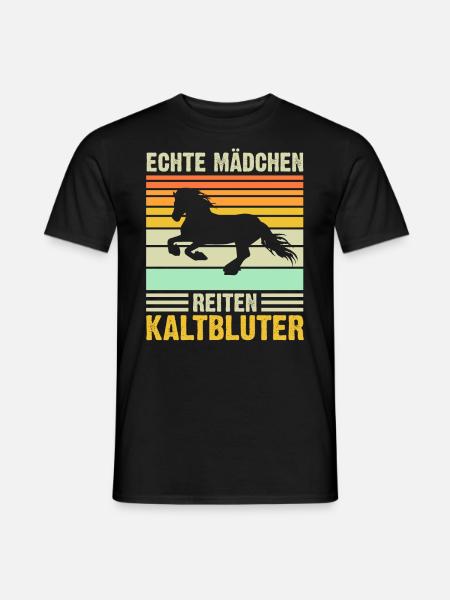 Echte Mädchen reiten Kaltblüter - Männer T-Shirt - Schwarz