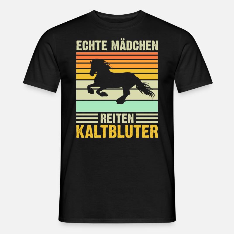 Echte Mädchen reiten Kaltblüter - Männer T-Shirt - Schwarz