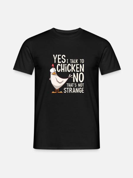 Yes I talk to chickens - T-shirt homme - noir