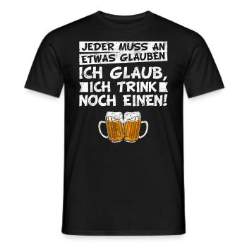 Bier Trinkspruch - Jeder muss an etwas glauben - Männer T-Shirt - Schwarz - Vorne - AI Model Male 178 light (178cm)