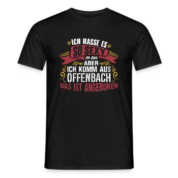 Ich hasse es so sexy zu sein #Offenbach - Männer T-Shirt - Schwarz - Vorne - AI Model Male 178 light (178cm)