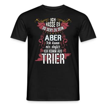 Ich hasse es so sexy zu sein #Trier - Männer T-Shirt - Schwarz - Vorne - AI Model Male 178 light (178cm)