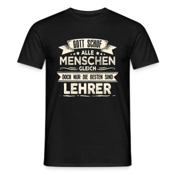Gott schuf Lehrer besser Lehrerin - Männer T-Shirt - Schwarz - Vorne - AI Model Male 178 light (178cm)