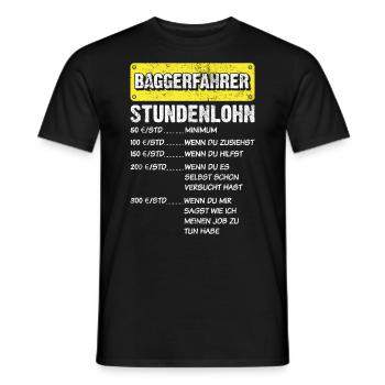 Baggerfahrer Stundenlohn Spruch - Männer T-Shirt - Schwarz - Vorne - AI Model Male 178 light (178cm)