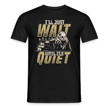 Ich warte einfach, bis es still ist, Lehrer. - Männer T-Shirt - Schwarz - Vorne - AI Model Male 178 light (178cm)