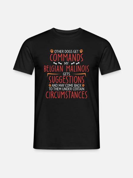 Belgian Malinois Commands Belgian Shepherd - Men's T-Shirt - black