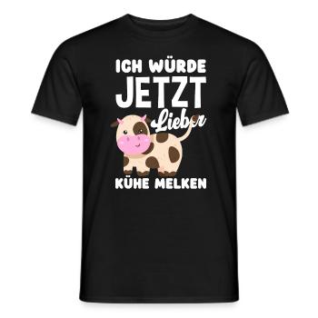 Ich Würde Jetzt Lieber Kühe Melken Kuh Bauer - Männer T-Shirt - Schwarz - Vorne - AI Model Male 178 light (178cm)